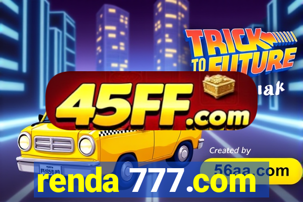 renda 777.com